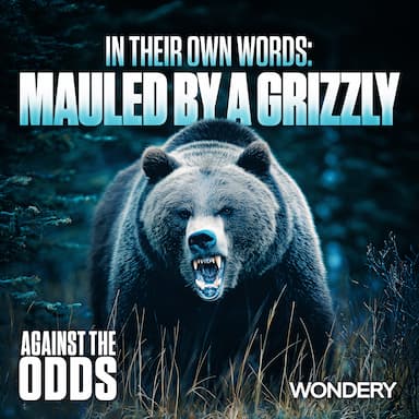 In Their Own Words: Mauled By A Grizzly | 1