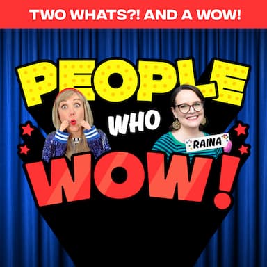 Two Whats?! And A Wow! People Who Wow Edition – Author and Illustrator Raina Telgemeier