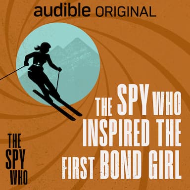 The Spy Who Inspired the First Bond Girl | Don’t stop running | 2